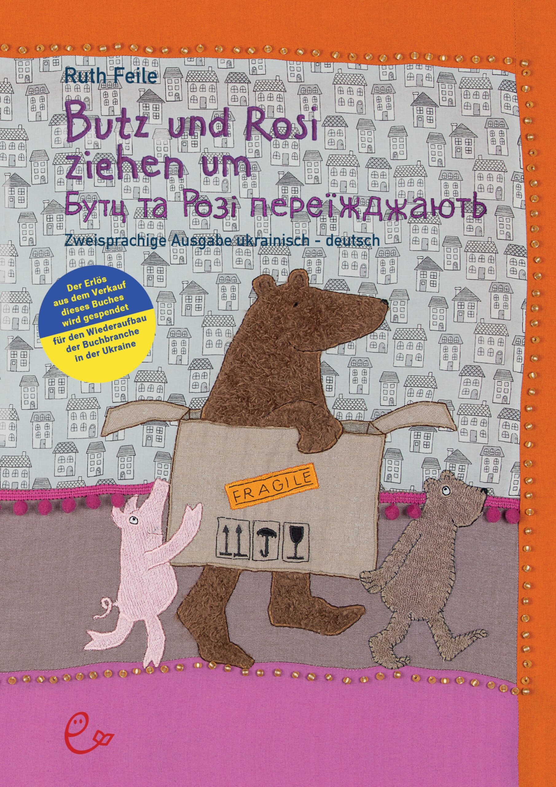 Bilderbuch Butz und Rosi ziehen um nun auch zweisprachig auf Deutsch-Ukrainisch