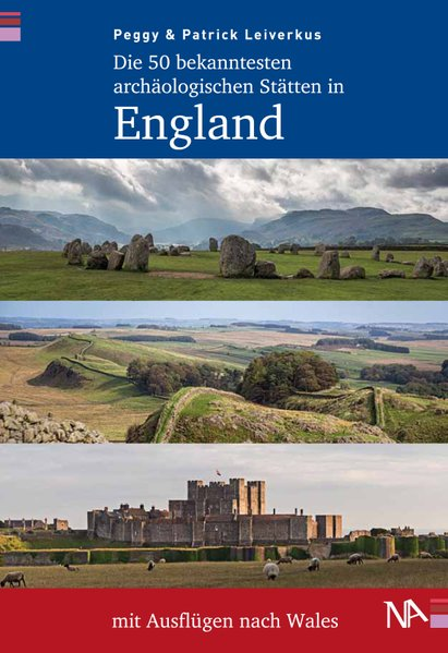 Cover for Die 50 bekanntesten archäologischen Stätten in England mit Ausflügen nach Wales