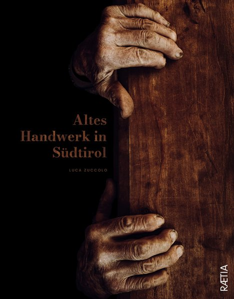 Cover for Altes Handwerk in Südtirol