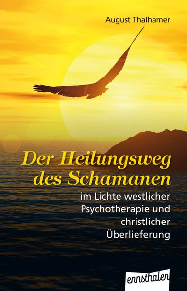 Cover for Der Heilungsweg des Schamanen im Lichte westlicher Psychotherapie und christlicher Überlieferung